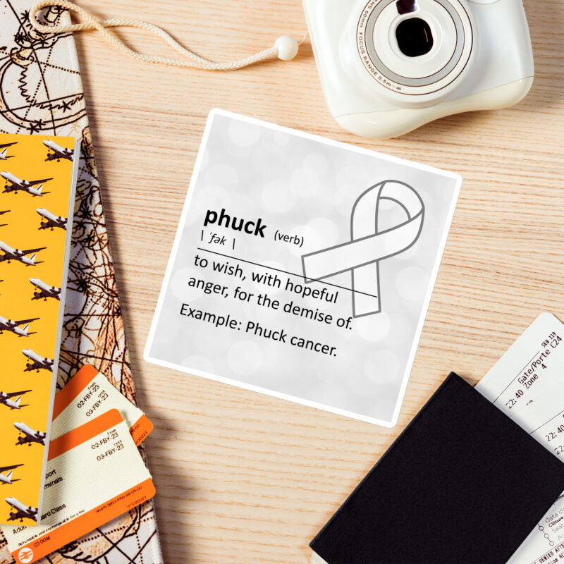“Phuck” Defined (Lung Cancer Edition) - Magnet - Image 2
