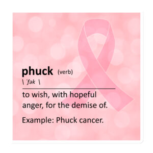 “Phuck” Defined (Breast Cancer Edition) - Magnet