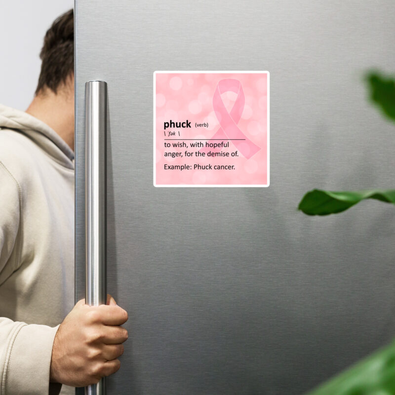 “Phuck” Defined (Breast Cancer Edition) - Magnet - Image 2