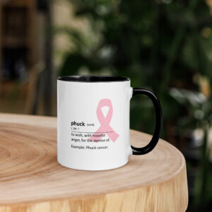 “Phuck” Defined (Breast Cancer Edition) – Ceramic Mug