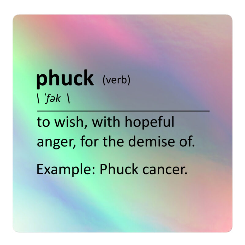 “Phuck” Defined – Holographic Sticker - Image 2