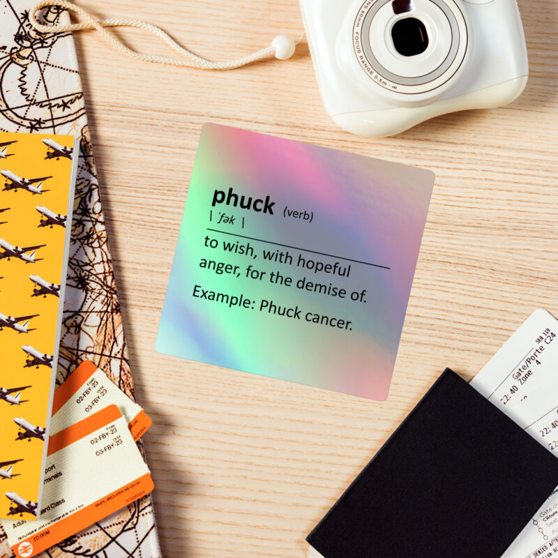 “Phuck” Defined – Holographic Sticker